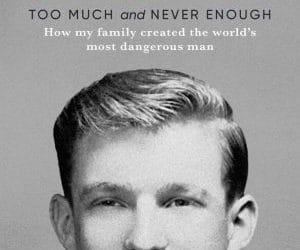 Trump – Too Much and Never Enough