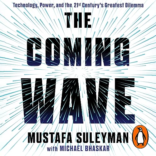 Riding ‘The Coming Wave’: A Surge of Promise and Peril
